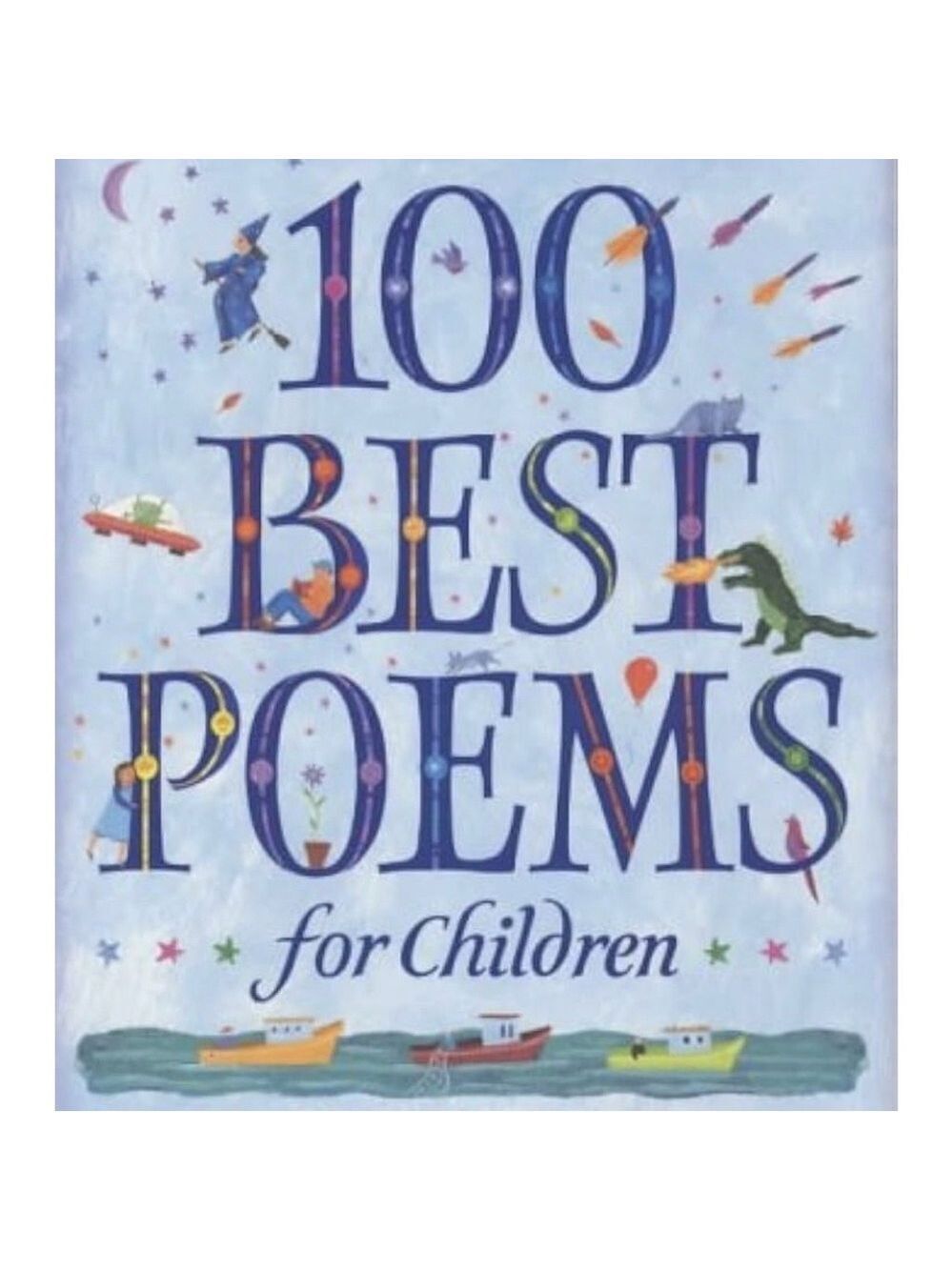 100 Best Poems for Children - Illustrated Kids Poetry Book (Blue)